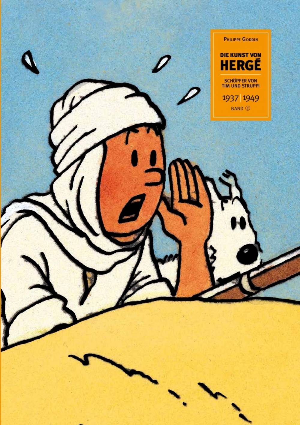 Die Kunst von Hergé. Bd.2 Schöpfer von Tim und Struppi. 1937-1949