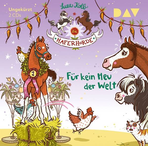 Die Haferhorde - Für kein Heu der Welt, 2 Audio-CDs Ungekürzte Lesung mit Bürger Lars Dietrich (2 CDs), Lesung