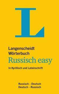 Langenscheidt Wörterbuch Russisch easy In Kyrillisch und Lateinschrift. Russisch-Deutsch/Deutsch-Russisch. Rund 30.000 Stichwörtern und Wendungen