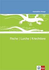Fische, Lurche, Kriechtiere Kopiervorlagen mit CD-ROM Klassen 5-10, Arbeitsblätter Biologie