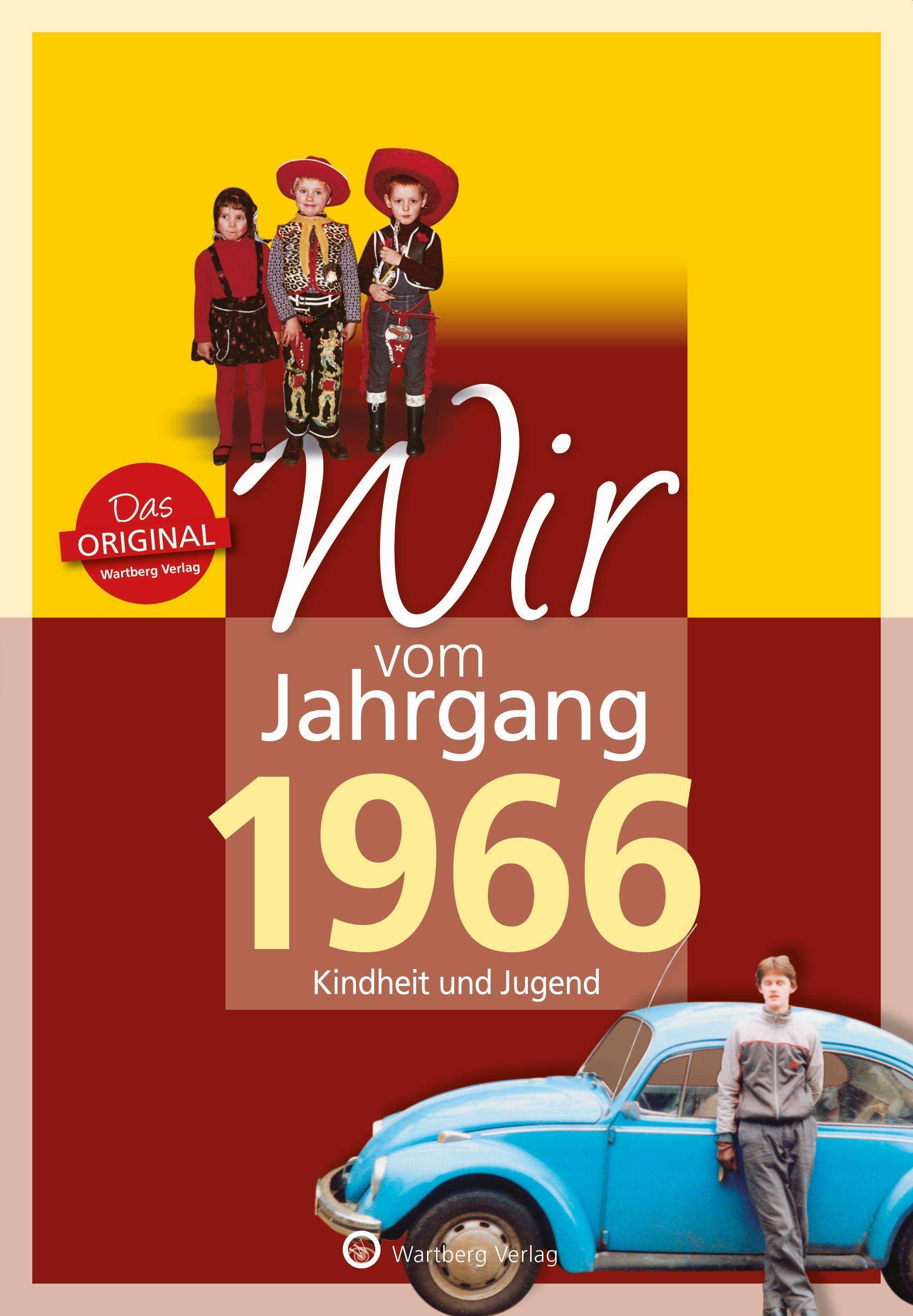 Wir vom Jahrgang 1966 Kindheit und Jugend