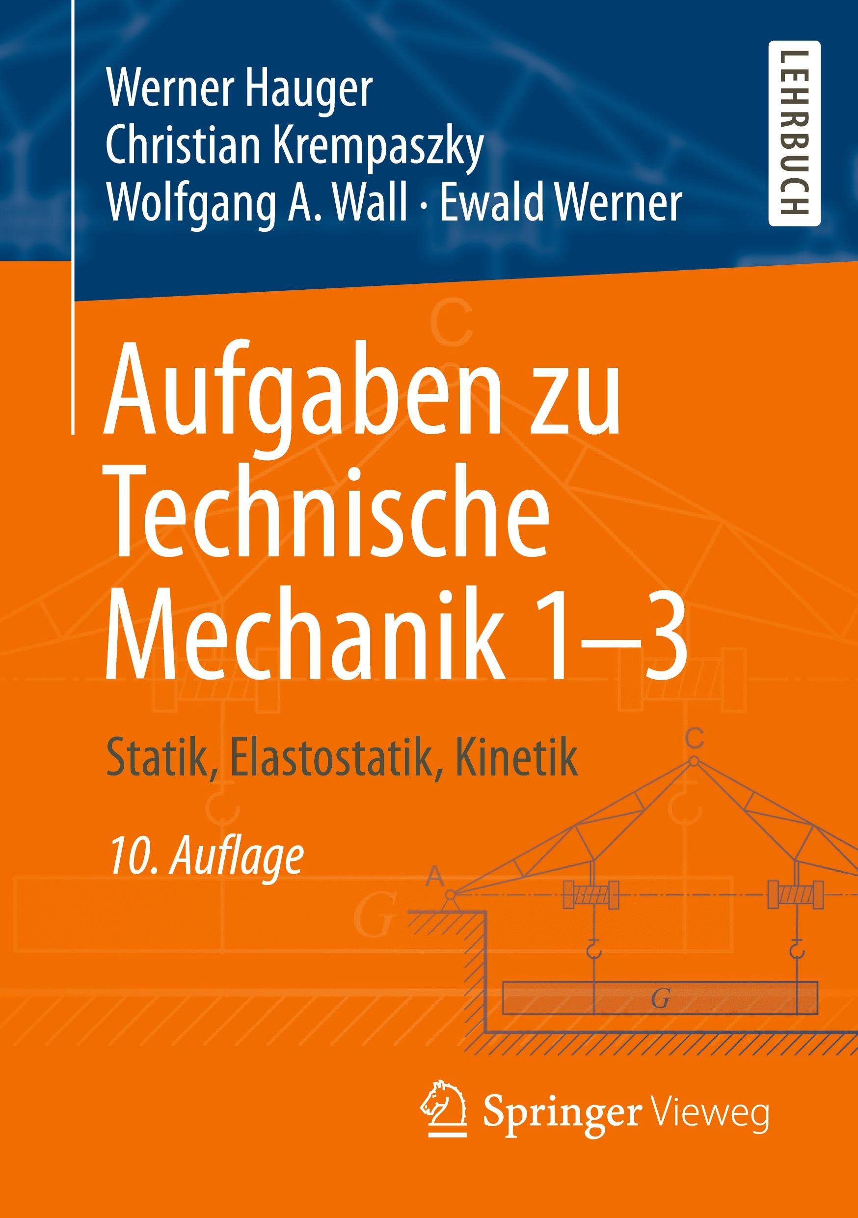Aufgaben zu Technische Mechanik 13 Statik, Elastostatik, Kinetik