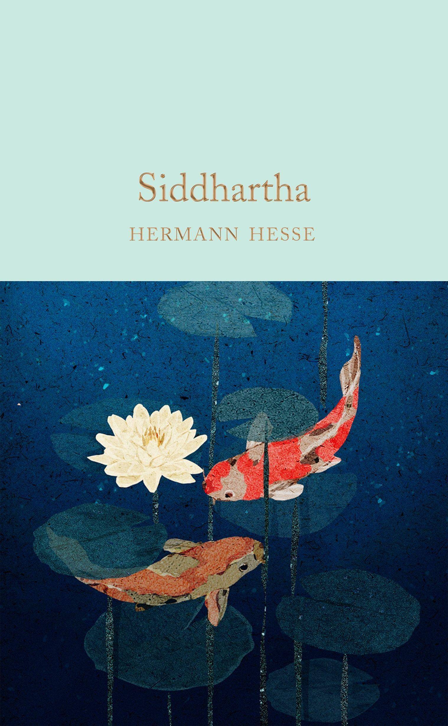 Hesse, H: Siddhartha Complete & Unabridged, Macmillan Collector's Library