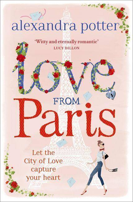Love from Paris, English edition Let the City of Love capture your heart