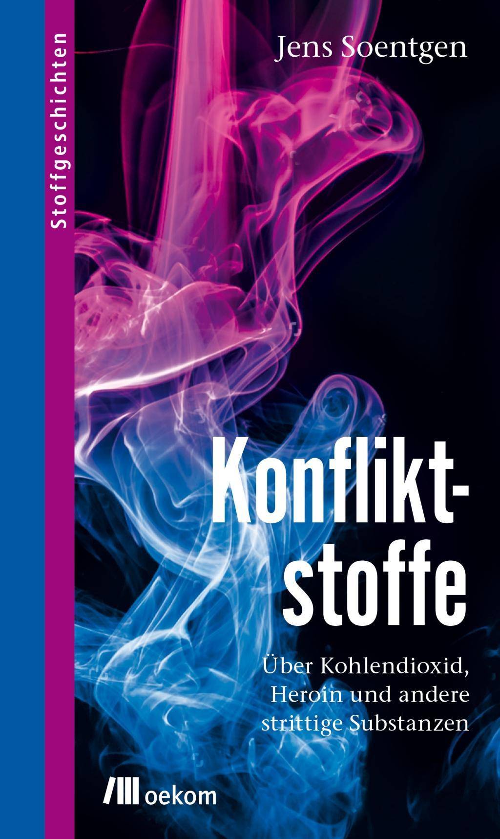 Konfliktstoffe Über Kohlendioxid, Heroin und andere strittige Substanzen