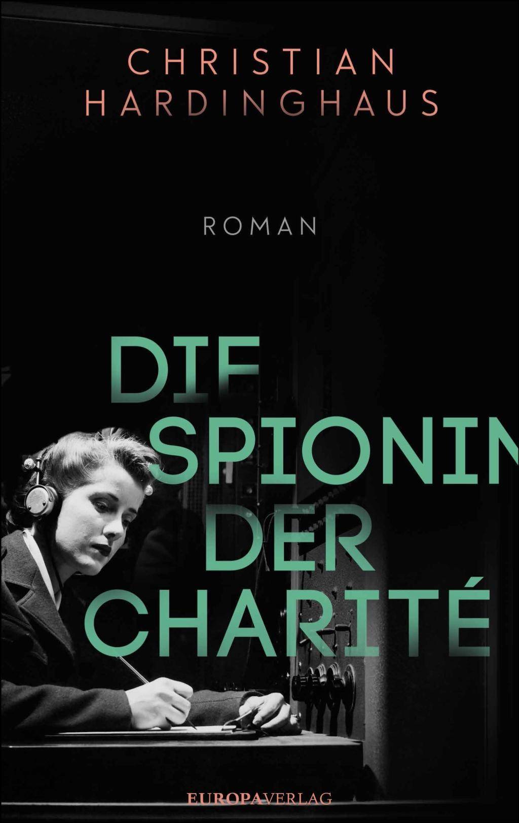 Die Spionin der Charité Roman