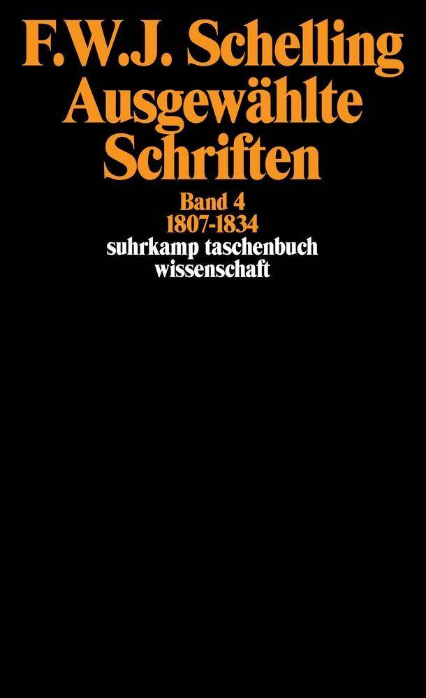 Ausgewählte Schriften in 6 Bänden. Bd.4 Band 4: 1807-1834