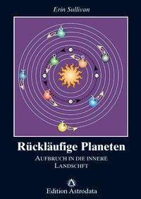 Rückläufige Planeten Aufbruch in die innere Landschaft