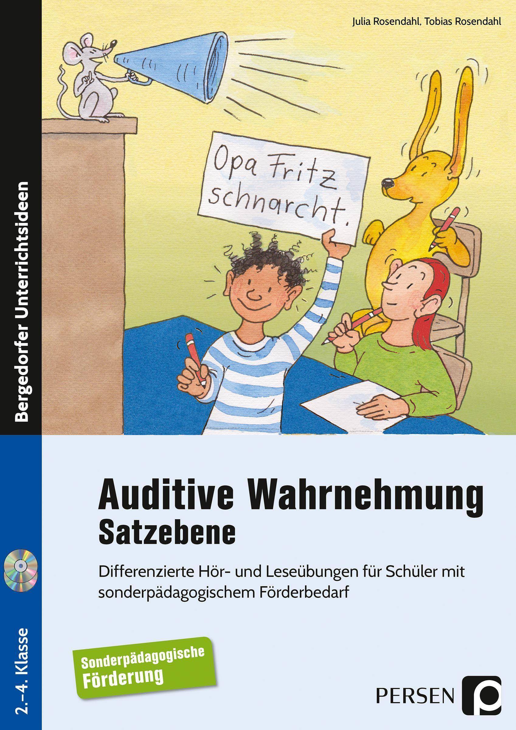 Auditive Wahrnehmung - Satzebene Differenzierte Hör- und Leseübungen für Schüler mit sonderpädagogischem Förderbedarf (2. bis 4. Klasse)