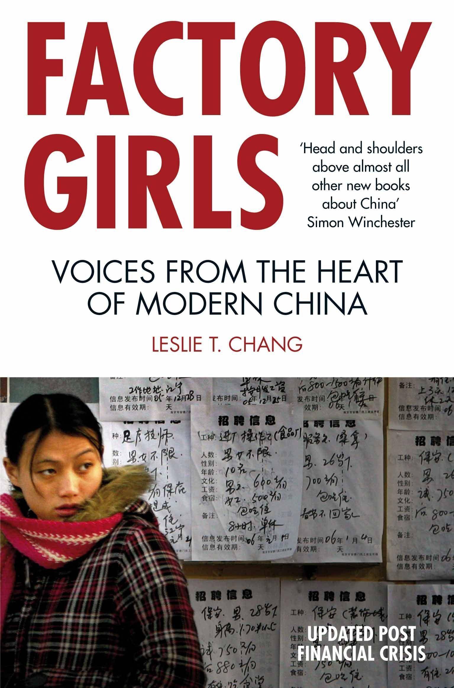 Factory Girls Voices from the Heart of Modern China. Updated Post Financial Crisis
