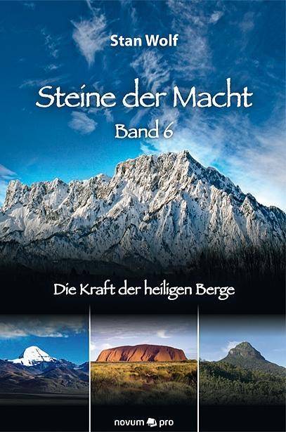 Steine der Macht - Die Kraft der heiligen Berge Die Kraft der heiligen Berge