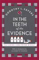 In the Teeth of the Evidence Lord Peter Wimsey Book 14