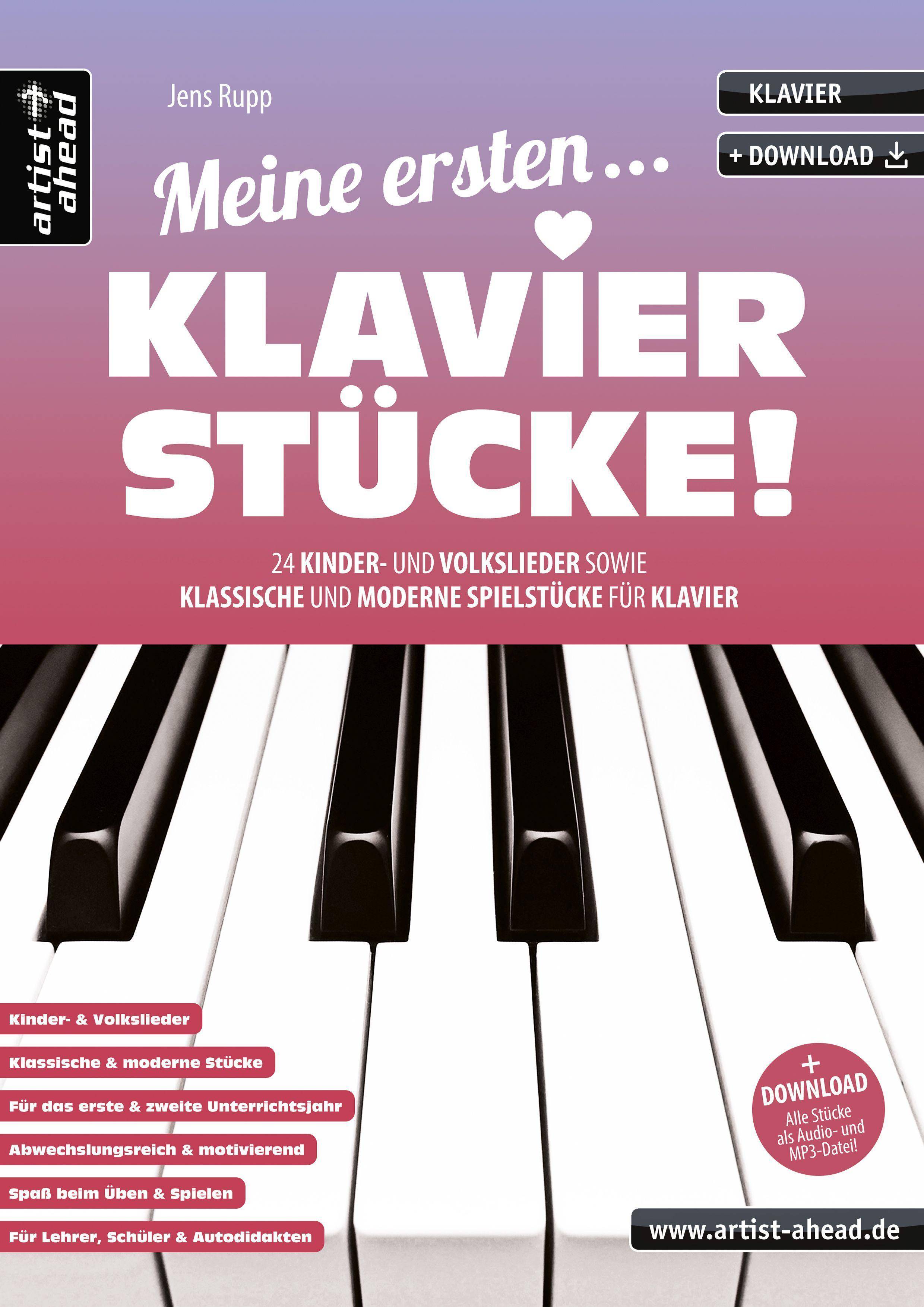 Meine ersten Klavierstücke! 24 Kinder- und Volkslieder sowie klassische und moderne Spielstücke für Klavier. Mit Download