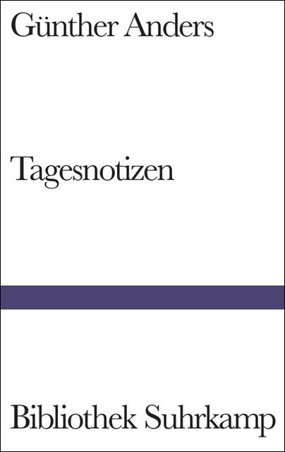 Tagesnotizen Aufzeichnungen 1941-1979. Ausw. u. Nachw. v. Volker Hage