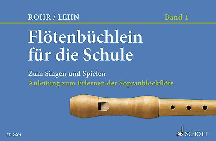 Flötenbüchlein für die Schule. H.1 Zum Singen und Spielen. Zugleich Anleitung zum Erlernen der Schulblockflüte in C