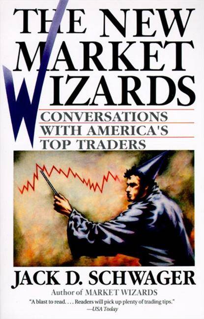The New Market Wizards Conversations With America's Top Traders