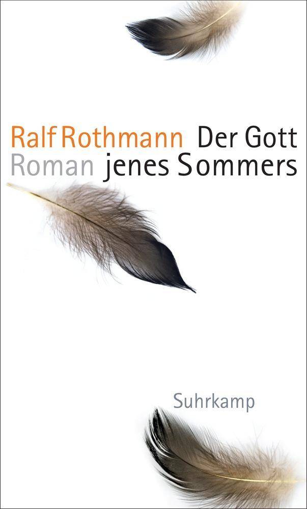 Der Gott jenes Sommers Roman. Ausgezeichnet mit dem Uwe-Johnson-Preis 2018
