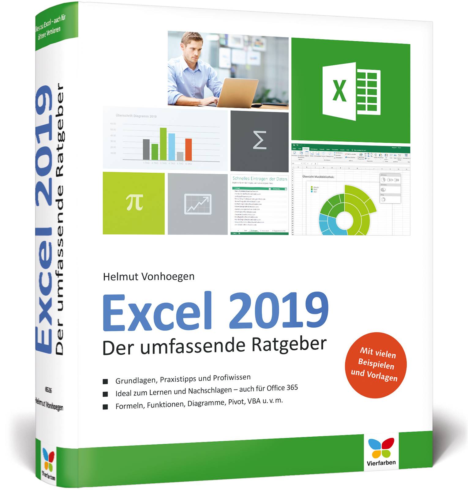 Excel 2019 Der umfassende Ratgeber. Mit vielen Beispielen und Vorlagen. Grundlagen, Praxistipps und Profiwissen. Ideal zum Lernen und Nachschlagen