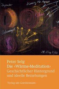 Die 'Wärme-Meditation' Geschichtlicher Hintergrund und ideelle Beziehungen