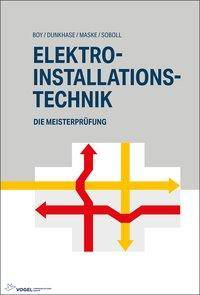 Elektro-Installationstechnik Die Meisterprüfung, Die Meisterprüfung