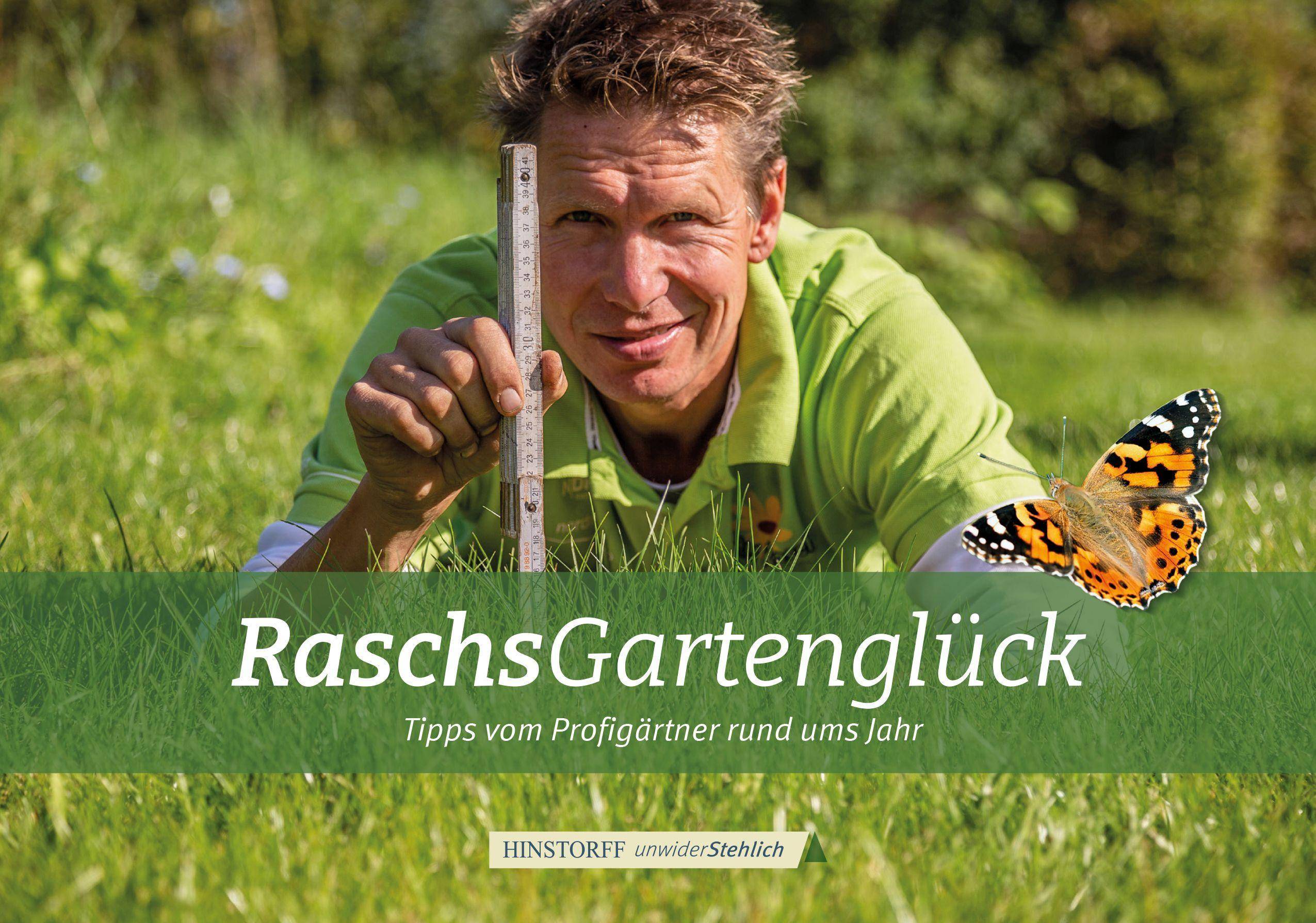 Raschs Gartenliebe Tipps vom Profigärtner. Aufstellbuch