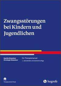 Zwangsstörungen bei Kindern und Jugendlichen, mit CD-ROM Ein Therapiemanual
