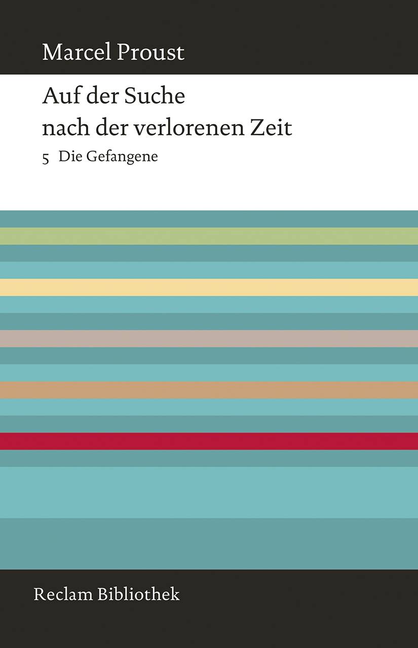 Auf der Suche nach der verlorenen Zeit. Band 5 Die Gefangene