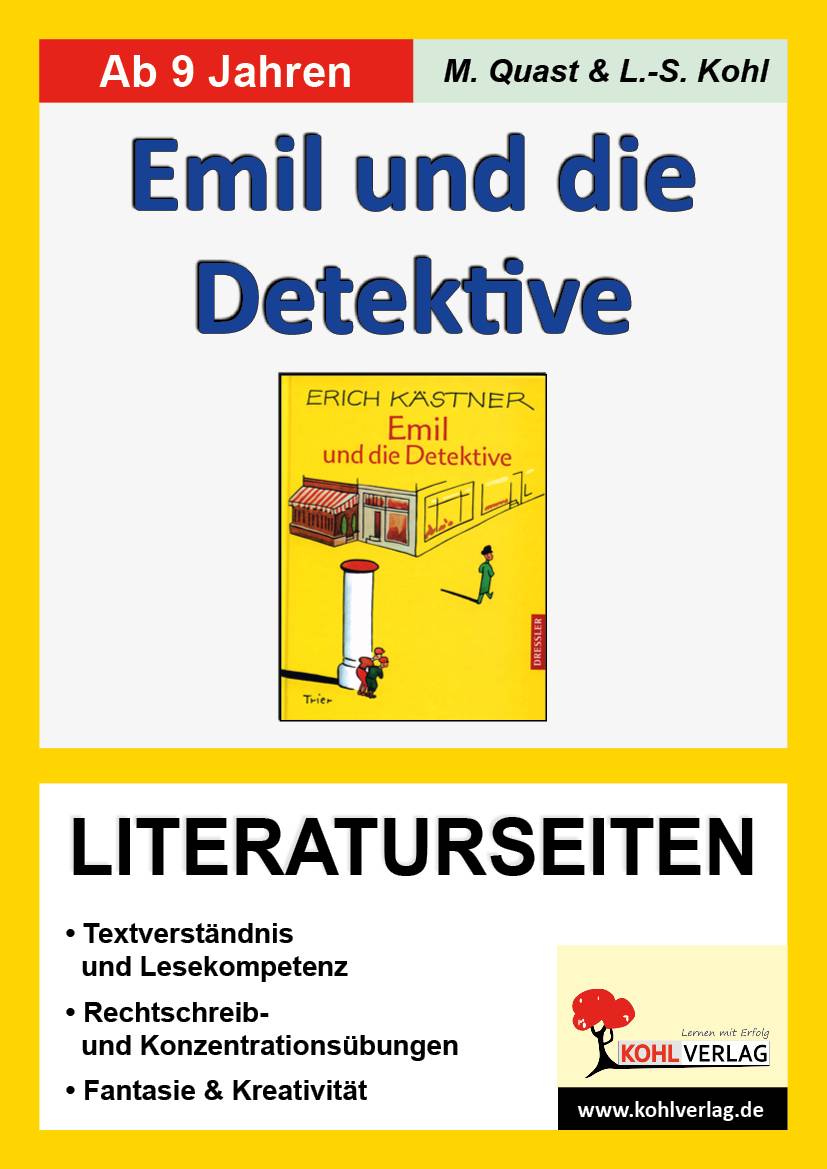 Erich Kästner 'Emil und die Detektive', Literaturseiten Mit Lösungen. Lesekompetenz, Textverständnis, Kreativität, Fantasie. Kopiervorlagen