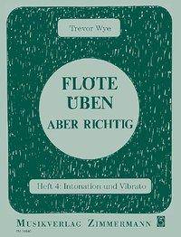 Flöte üben - aber richtig. H.4 Intonation und Vibrato