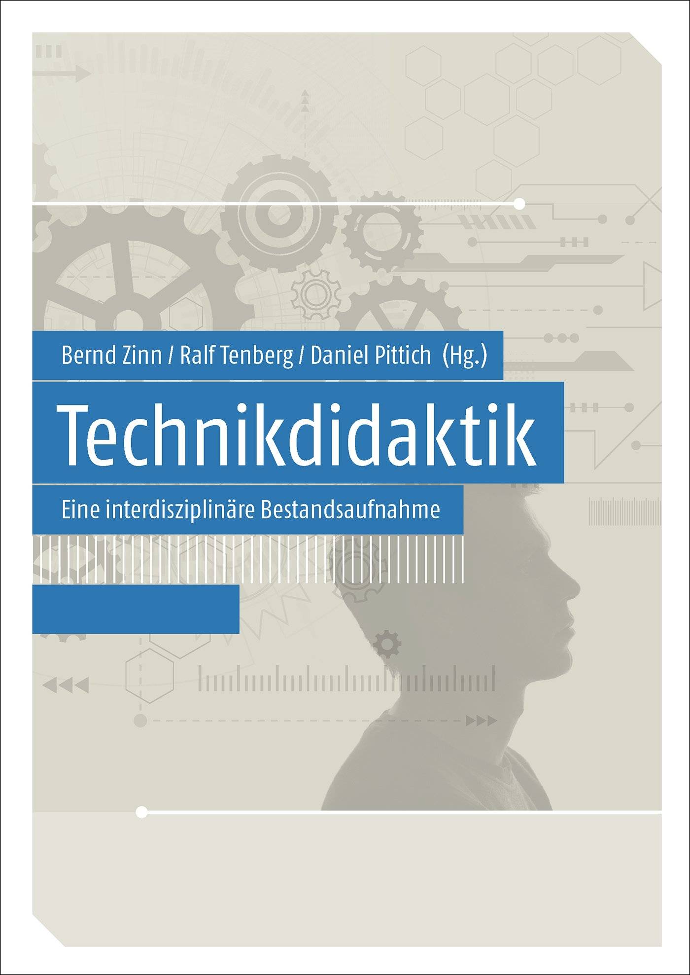 Technikdidaktik Eine interdisziplinare Bestandsaufnahme