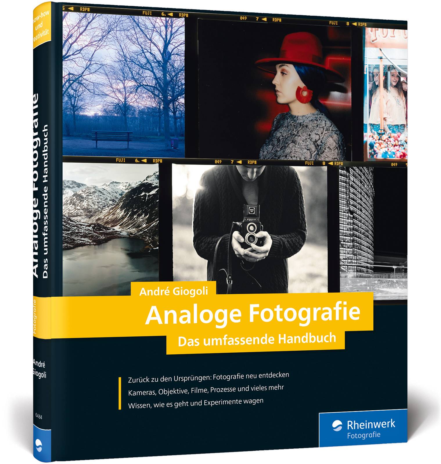 Analoge Fotografie Das umfassende Handbuch. Kameras und Objektive, Ausrüstung und Material, Entwicklung und Inspiration