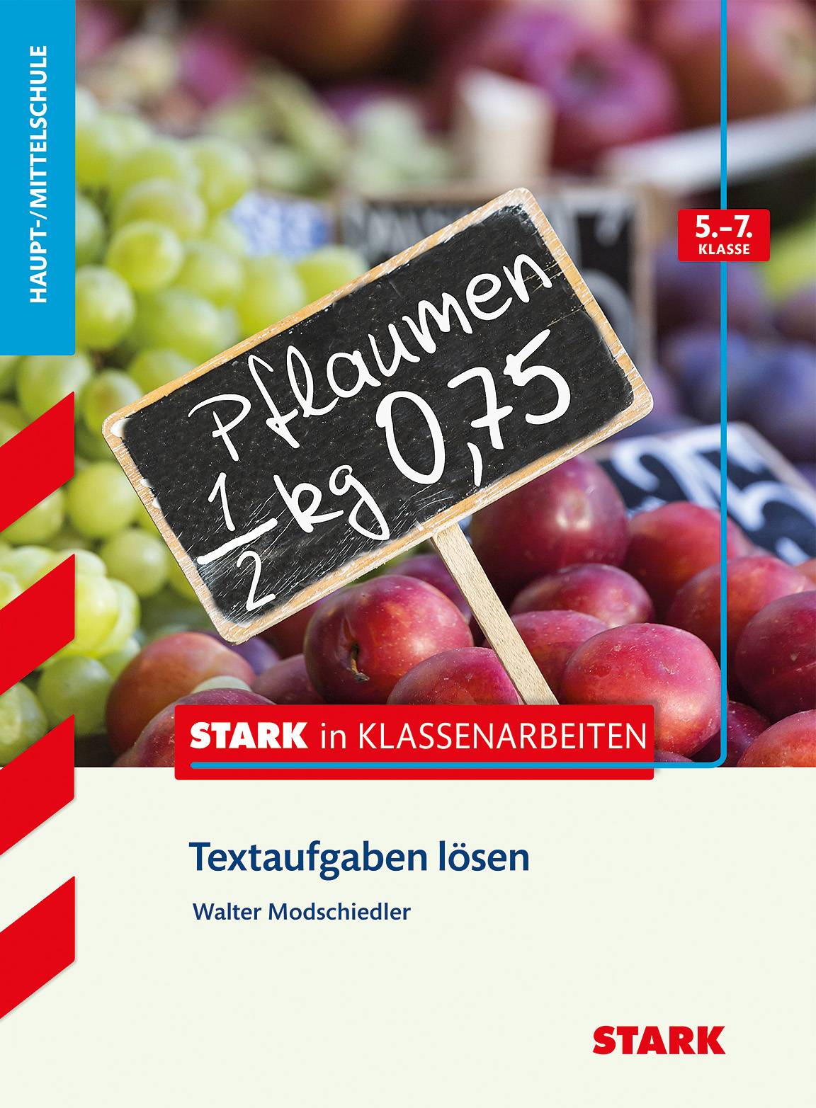 Textaufgaben lösen 5.-7. Klasse Haupt-/Mittelschule Mathematik