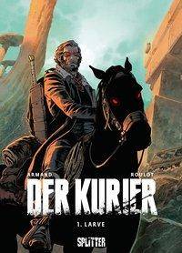 Der Kurier - Larve Larve