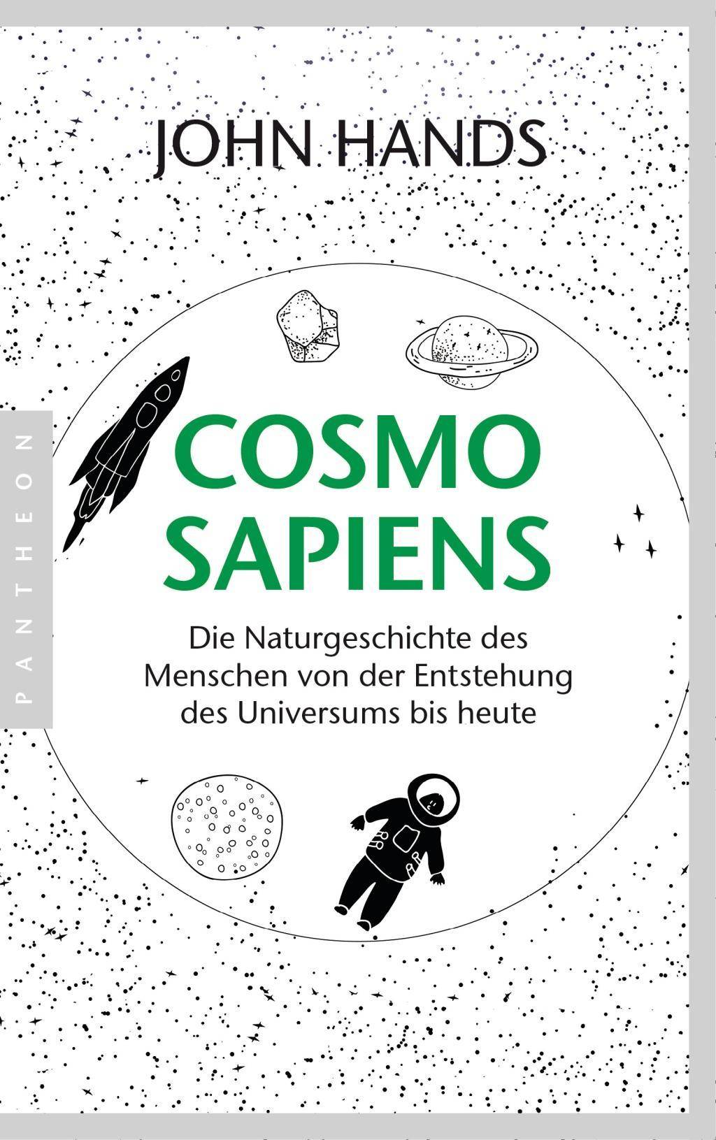 Cosmosapiens Die Naturgeschichte des Menschen von der Entstehung des Universums bis heute
