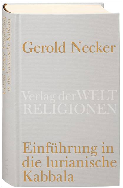 Einführung in die lurianische Kabbala Verlag der Weltreligionen