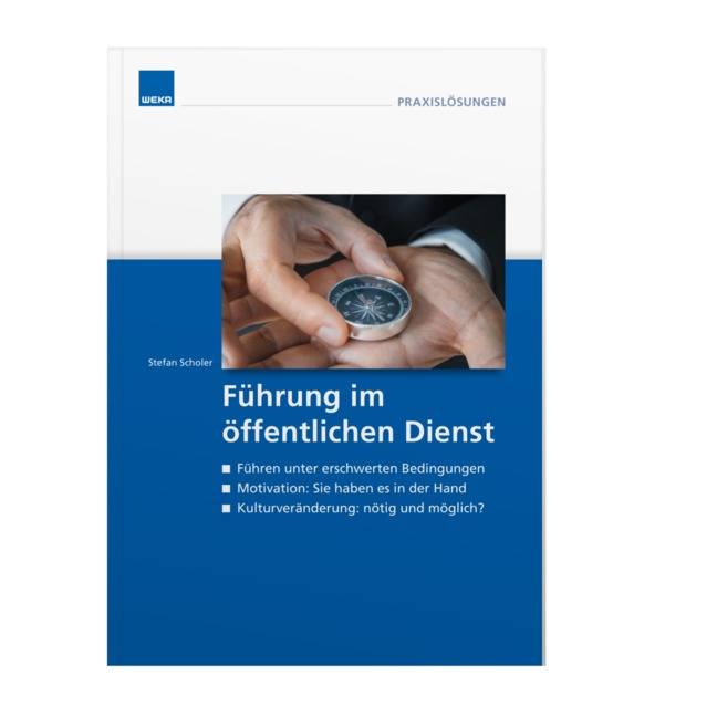 Führung im öffentlichen Dienst Ist eine Veränderung der Kultur in den Dienststellen nötig und möglich?