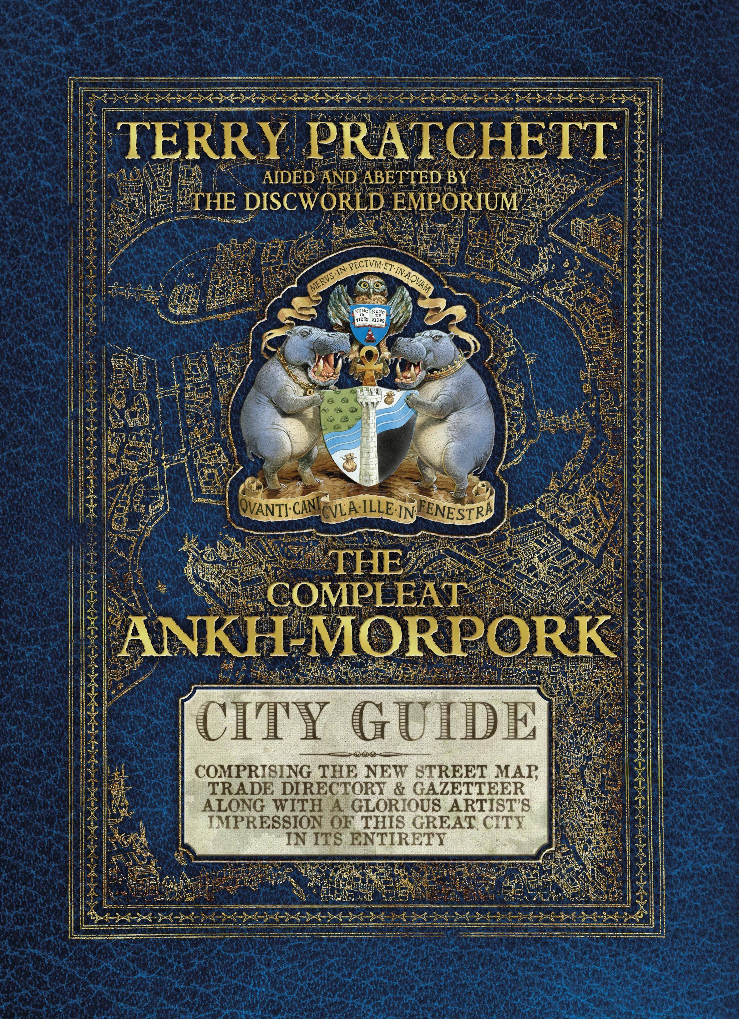 The Compleat Ankh-Morpork City Guide. Comprising the new street map, trade directory & gazetteer along with a glorious artist's impression of this