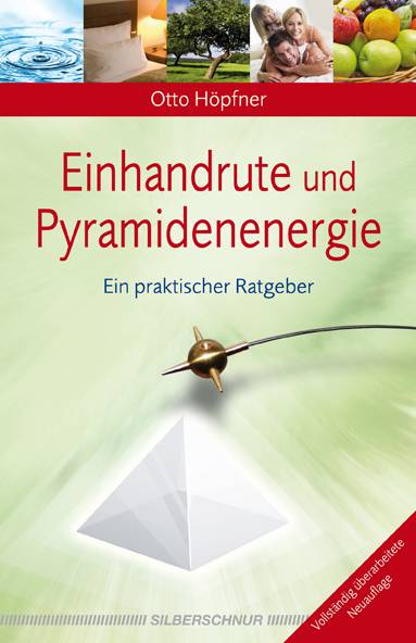 Einhandrute und Pyramidenenergie Ein praktischer Ratgeber