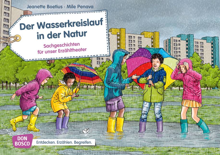 Der Wasserkreislauf in der Natur. Kamishibai Bildkartenset Entdecken - Erzählen - Begreifen: Sachgeschichten.