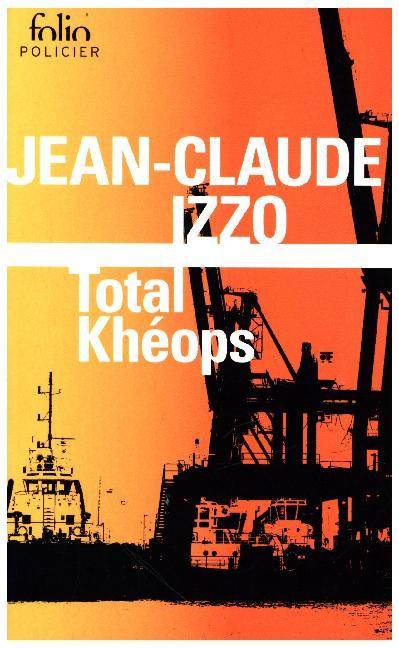 Total Kheops Une enquête de Fabio Montale, Marseille Trilogie 1