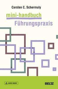 Mini-Handbuch Führungspraxis, mit 1 Buch, mit 1 E-Book Mit Audio inside