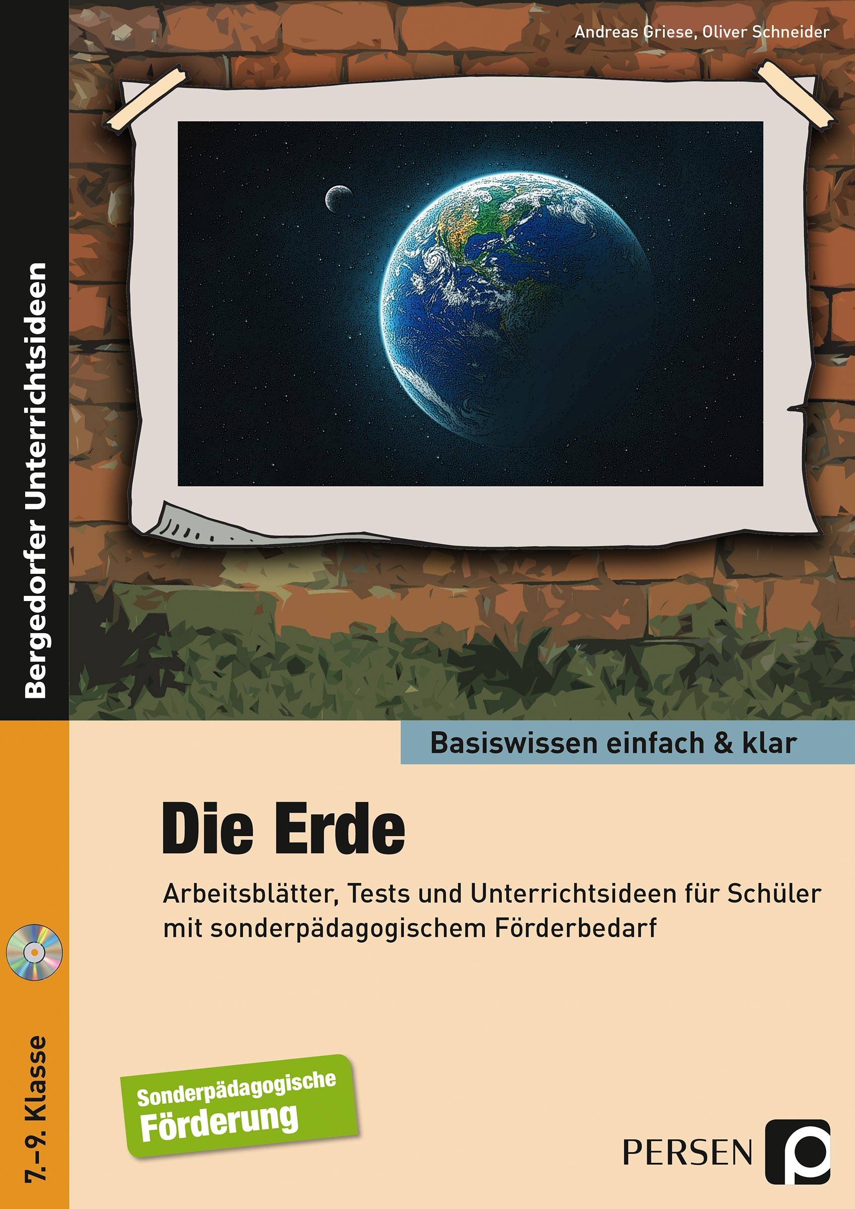 Die Erde - einfach & klar Arbeitsblätter, Tests und Unterrichtsideen für Schüler mit sonderpädagogischem Förderbedarf (7. bis 9. Klasse)