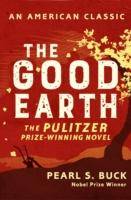 The Good Earth Winner of the Pulitzer Prize 1932