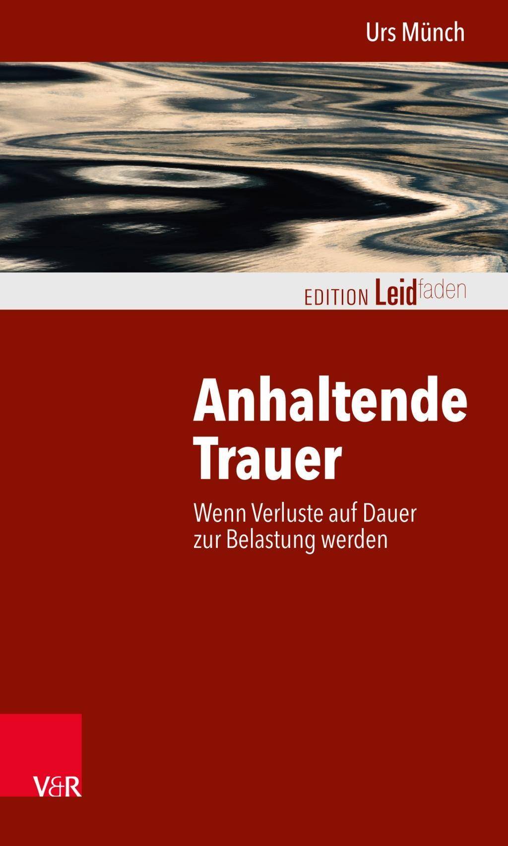 Anhaltende Trauer Wenn Verluste auf Dauer zur Belastung werden