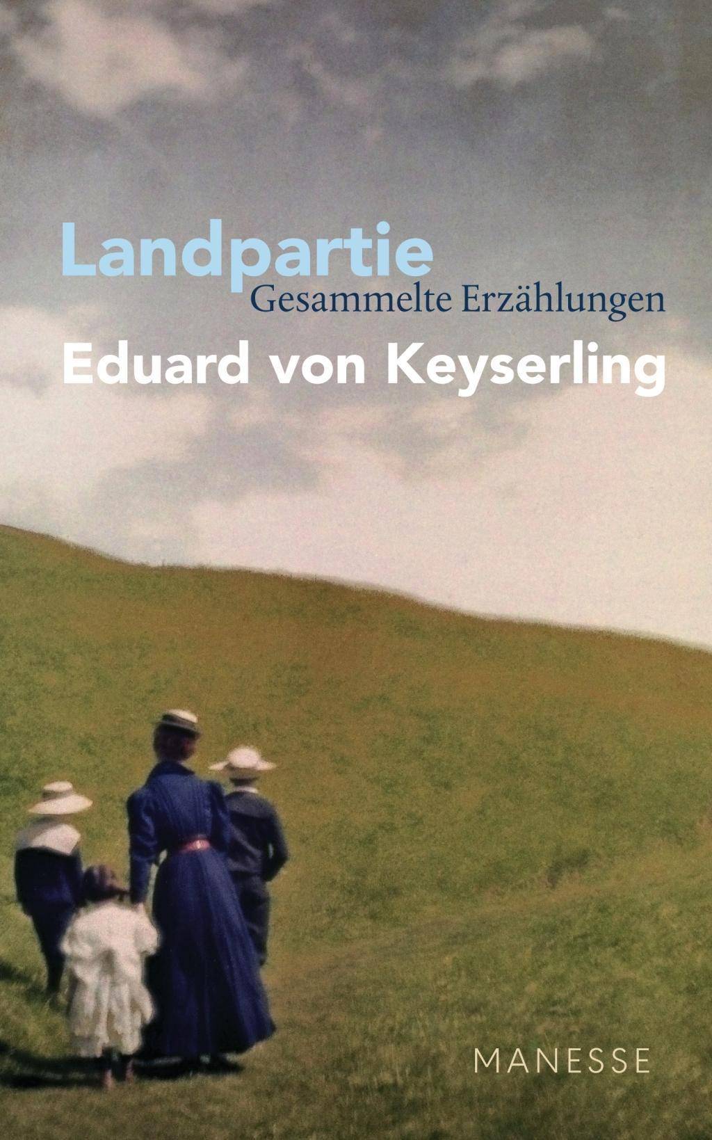 Landpartie - Gesammelte Erzählungen Schwabinger Ausgabe, Band 1 - Herausgegeben und kommentiert - von Horst Lauinger