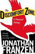 The Discomfort Zone A Personal History