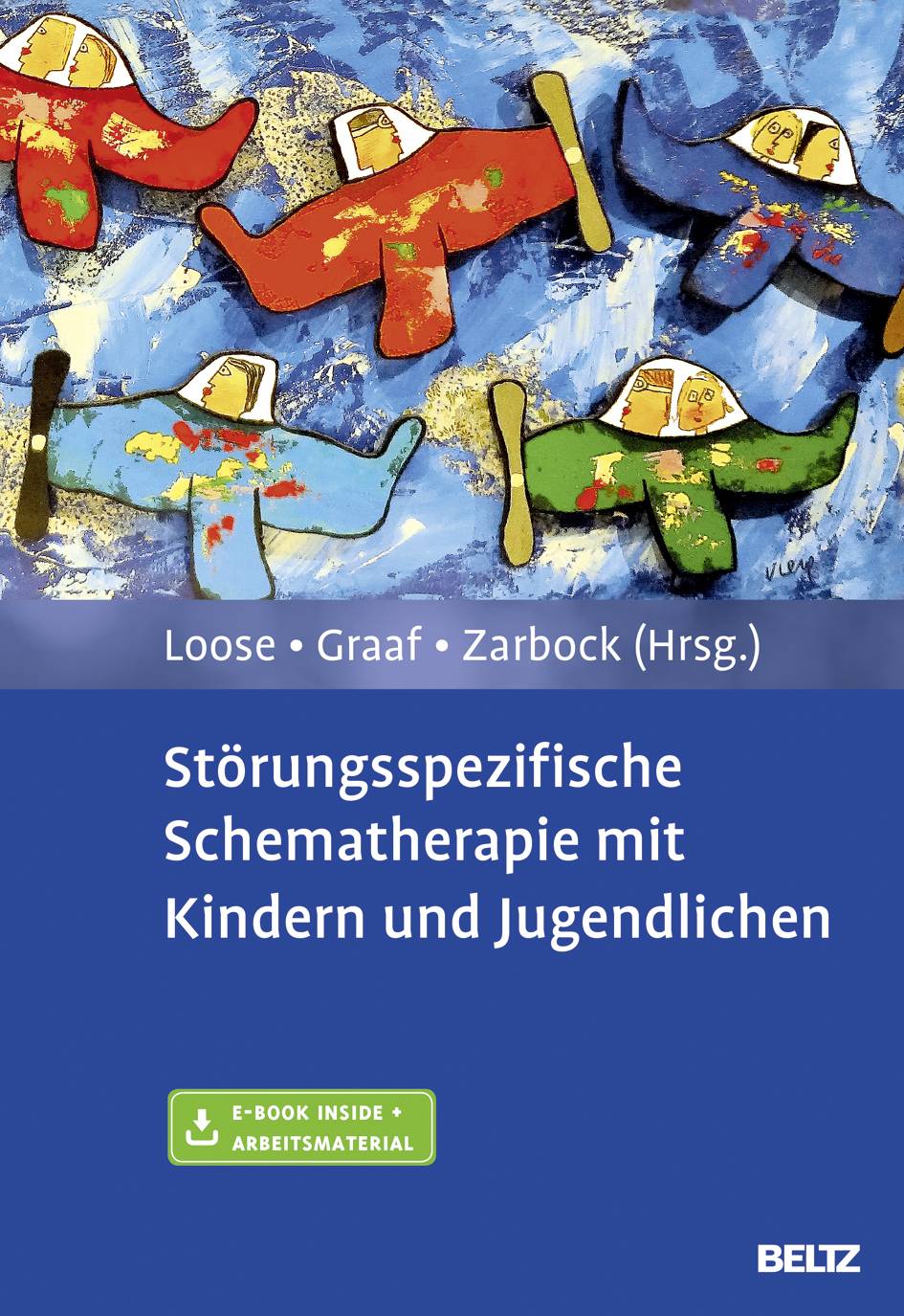 Störungsspezifische Schematherapie mit Kindern und Jugendlichen Mit Online-Zugang
