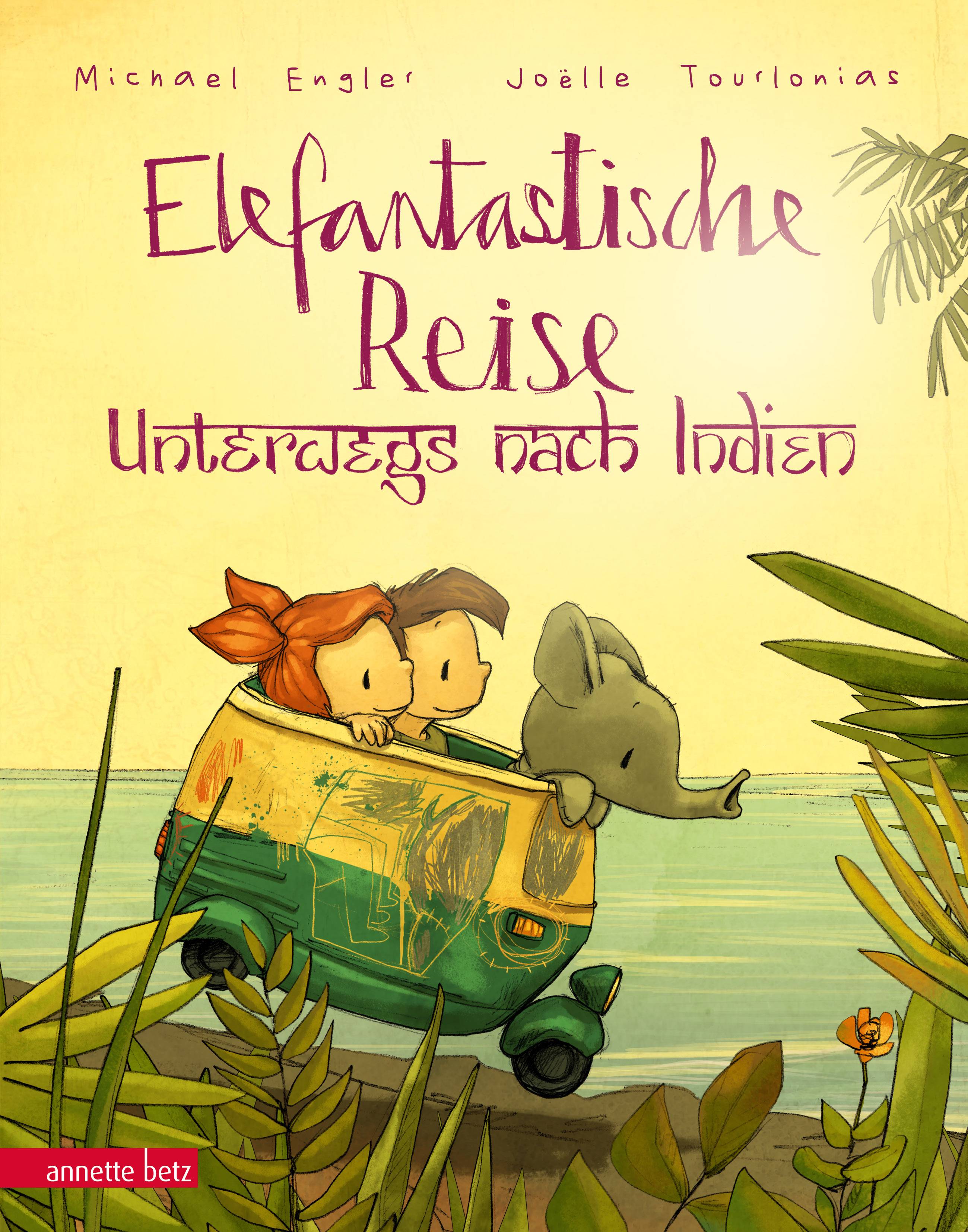 Elefantastische Reise Unterwegs nach Indien