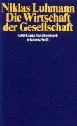 Die Wirtschaft der Gesellschaft suhrkamp taschenbuch wissenschaft 1152