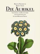 Die Aurikel Geschichte und Kultur einer alten Gartenpflanze